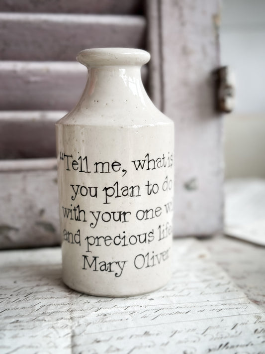 A Victorian unearthed stoneware pottery bottle with a hand painted quote