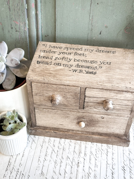 “I Have Spread My Dreams…” – Hand Painted Mini Drawer Chest