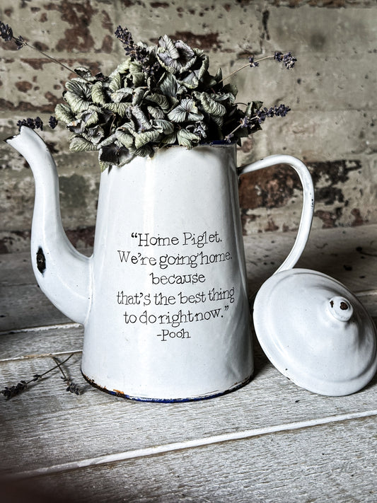 A hand painted quote on a beautiful Vintage white enamelware coffee pot