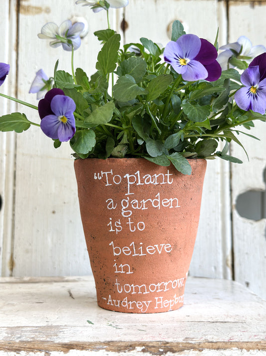 “To Plant a Garden” Terracotta Plant Pot